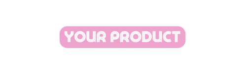 your product